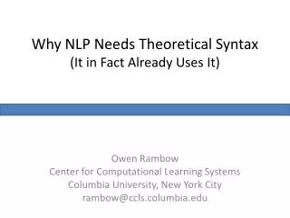 Why NLP Needs Theoretical Syntax (It in Fact Already Uses It)