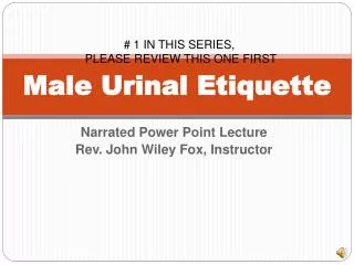 Male Urinal Etiquette