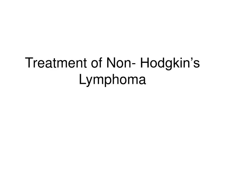 treatment of non hodgkin s lymphoma