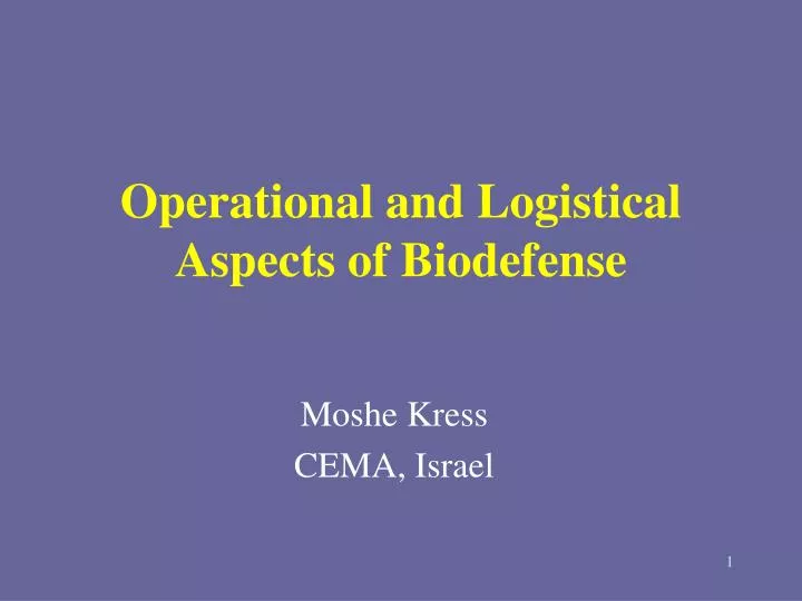 operational and logistical aspects of biodefense
