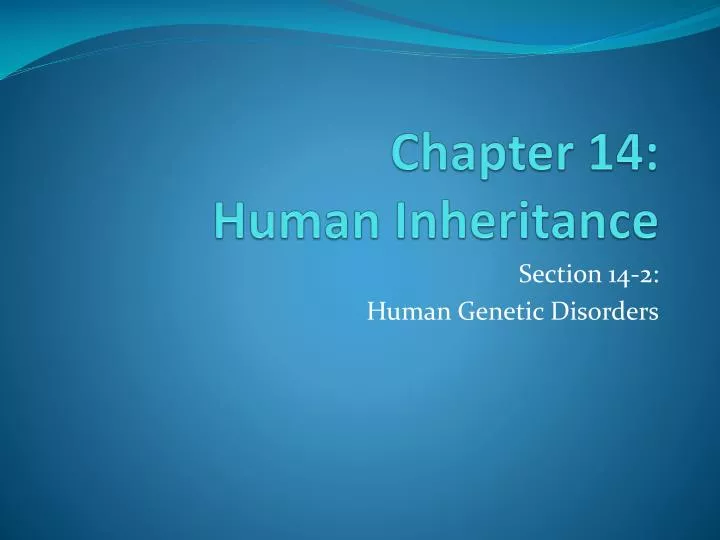 chapter 14 human inheritance