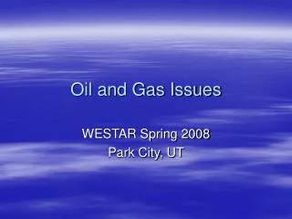 Oil and Gas Issues