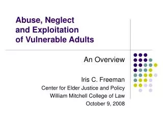 Abuse, Neglect and Exploitation of Vulnerable Adults