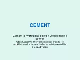 CEMENT