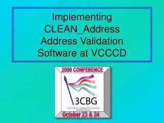Implementing CLEAN_Address Address Validation Software at VCCCD