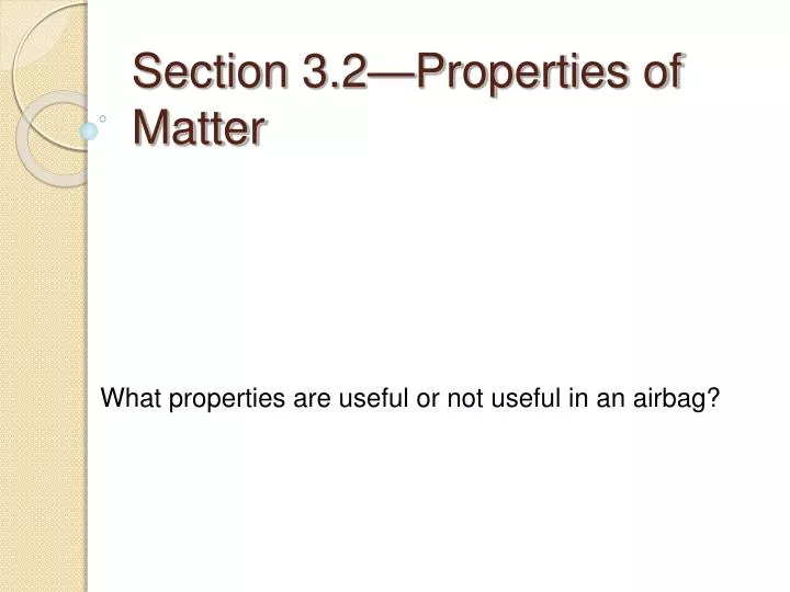 section 3 2 properties of matter