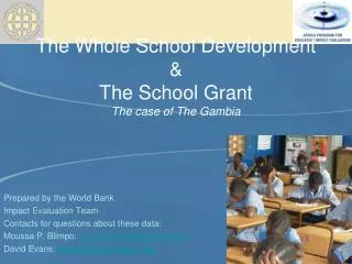 The Whole School Development &amp; The School Grant The case of The Gambia