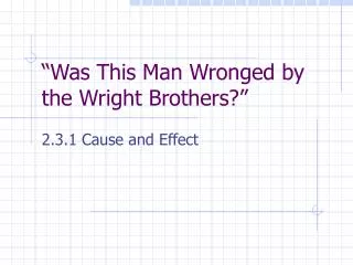 “Was This Man Wronged by the Wright Brothers?”