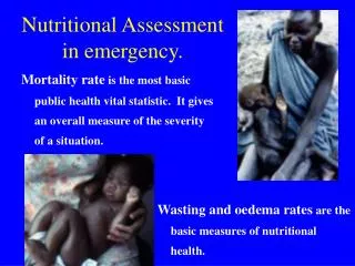 Nutritional Assessment in emergency.
