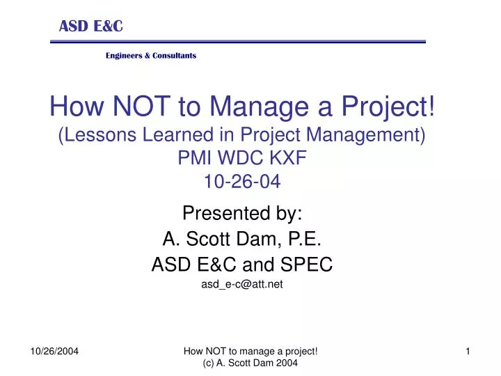 how not to manage a project lessons learned in project management pmi wdc kxf 10 26 04