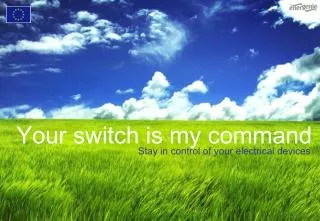 Your switch is my command