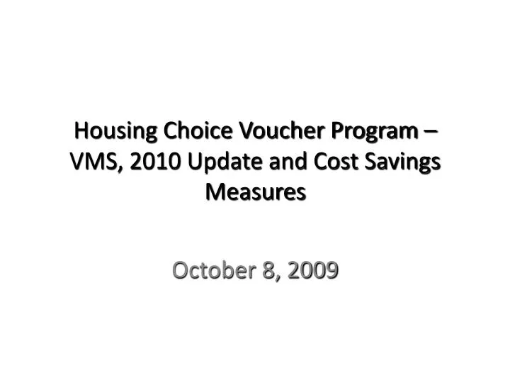housing choice voucher program vms 2010 update and cost savings measures