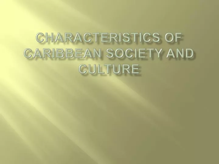 characteristics of caribbean society and culture