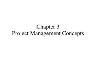 Chapter 3 Project Management Concepts