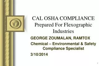 CAL OSHA COMPLIANCE Prepared For Flexographic Industries