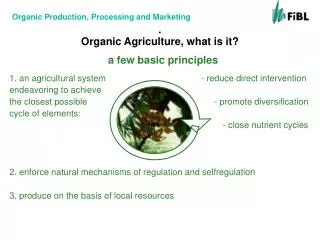 Organic Agriculture, what is it?