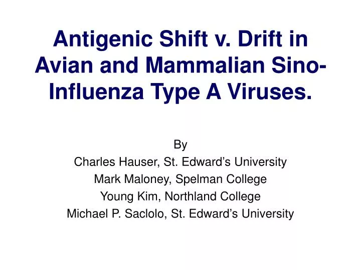 antigenic shift v drift in avian and mammalian sino influenza type a viruses