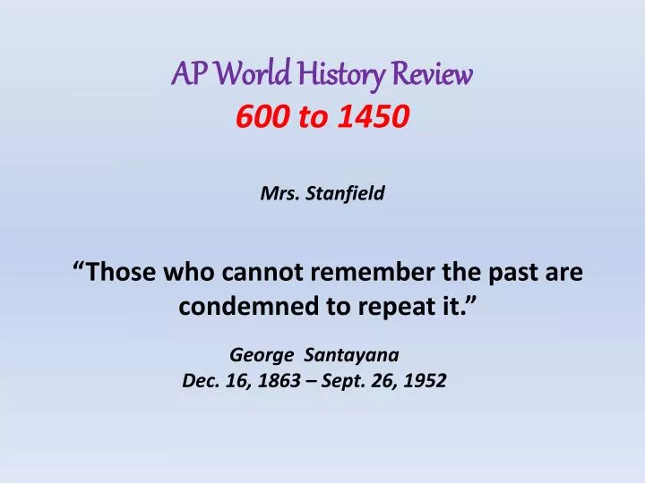 ap world history review 600 to 1450 mrs stanfield
