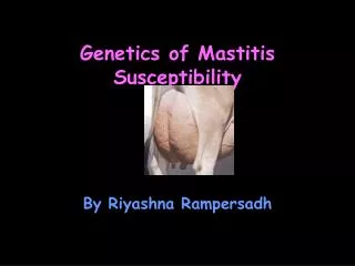 Genetics of Mastitis Susceptibility