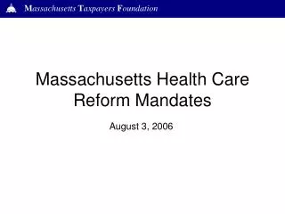 Massachusetts Health Care Reform Mandates