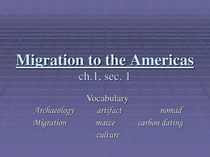 migration to the americas ch 1 sec 1