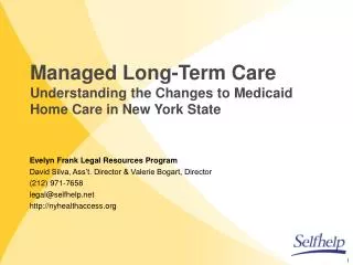 Managed Long-Term Care Understanding the Changes to Medicaid Home Care in New York State