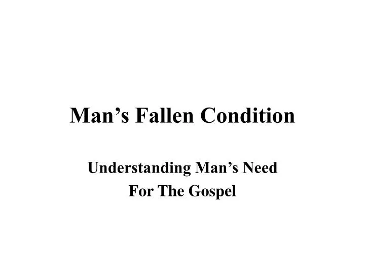 man s fallen condition
