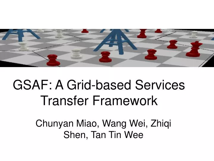 gsaf a grid based services transfer f ramework
