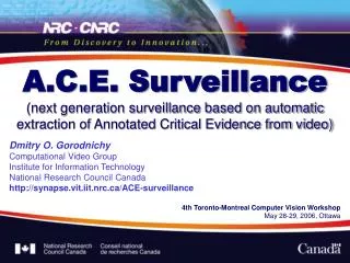 A.C.E. Surveillance (next generation surveillance based on automatic extraction of Annotated Critical Evidence from vide