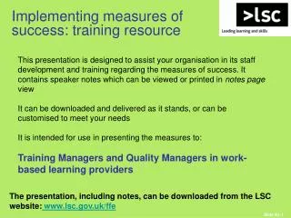 Implementing measures of success: training resource