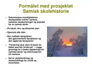 Formålet med prosjektet Samisk skolehistorie