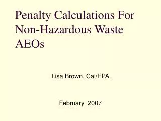 Penalty Calculations For Non-Hazardous Waste AEOs