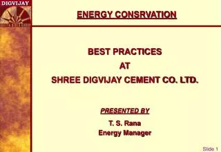 BEST PRACTICES AT SHREE DIGVIJAY CEMENT CO. LTD.