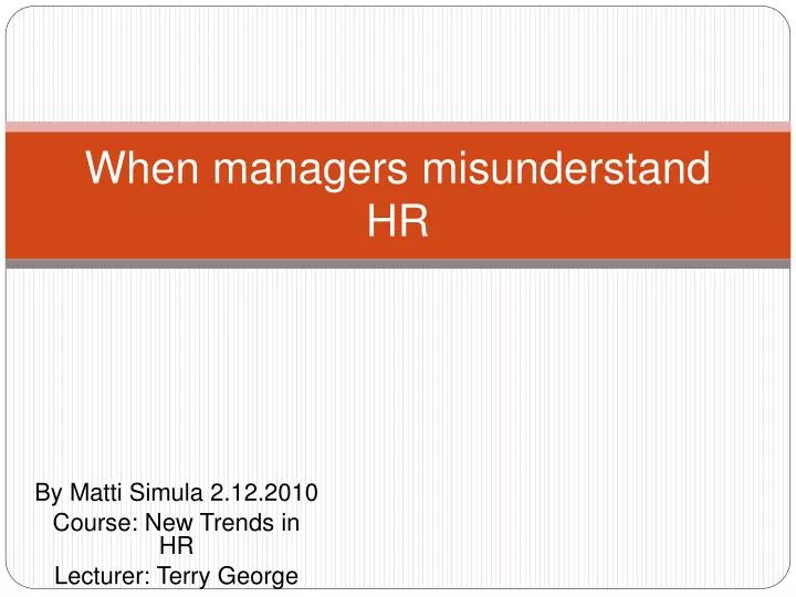 when managers misunderstand hr