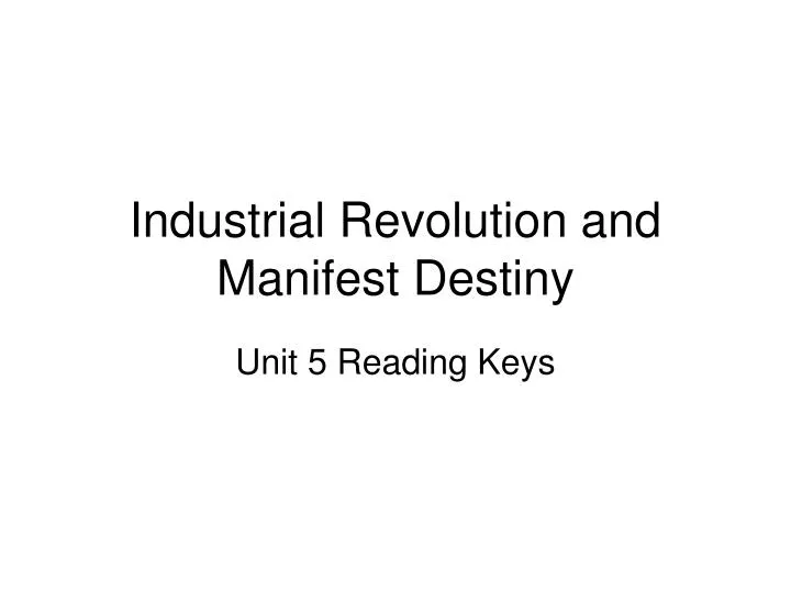 industrial revolution and manifest destiny