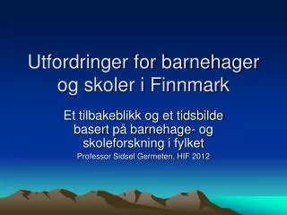 Utfordringer for barnehager og skoler i Finnmark