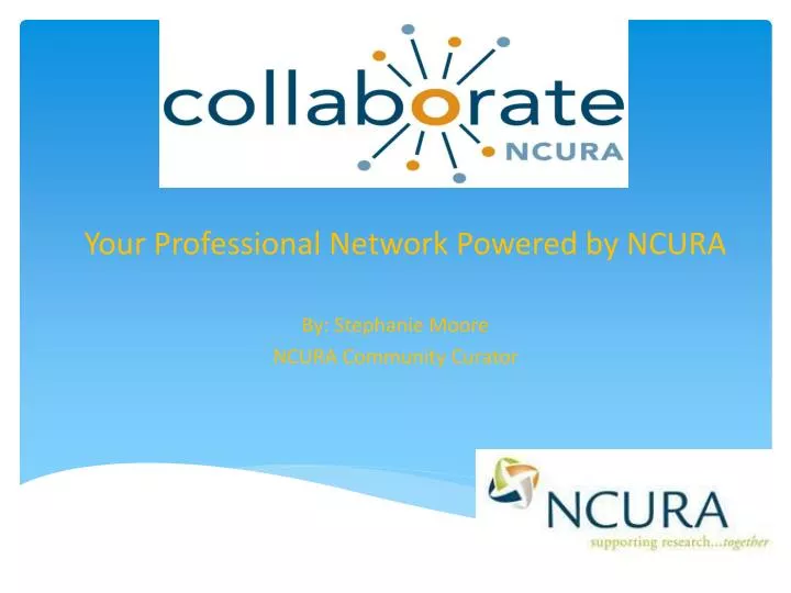 your professional network powered by ncura
