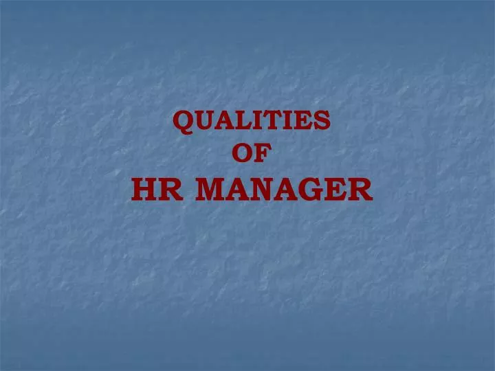 qualities of hr manager