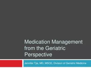 Medication Management from the Geriatric Perspective