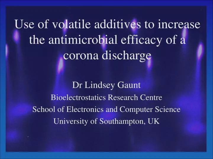 use of volatile additives to increase the antimicrobial efficacy of a corona discharge