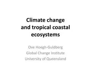 Climate change and tropical coastal ecosystems