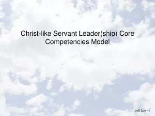 Christ-like Servant Leader(ship) Core Competencies Model