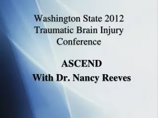 Washington State 2012 Traumatic Brain Injury Conference