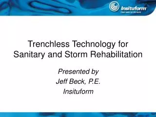 Trenchless Technology for Sanitary and Storm Rehabilitation