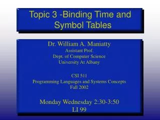 Topic 3 -Binding Time and Symbol Tables