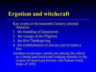 Ergotism and witchcraft