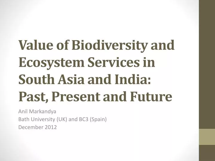value of biodiversity and ecosystem services in south asia and india past present and future