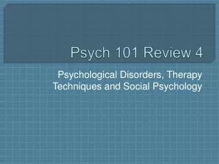 Psych 101 Review 4