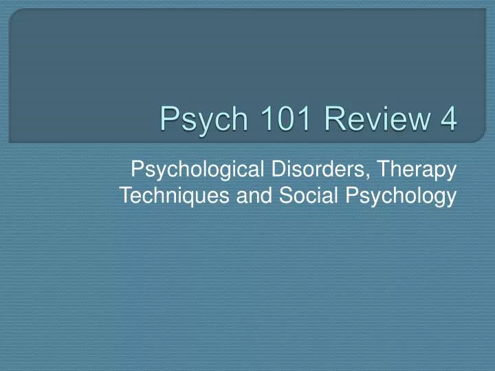 psych 101 review 4
