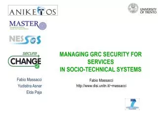 MANAGING GRC SECURITY FOR SERVICES IN SOCIO-TECHNICAL SYSTEMS